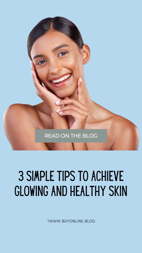 Glowing and Healthy Skin