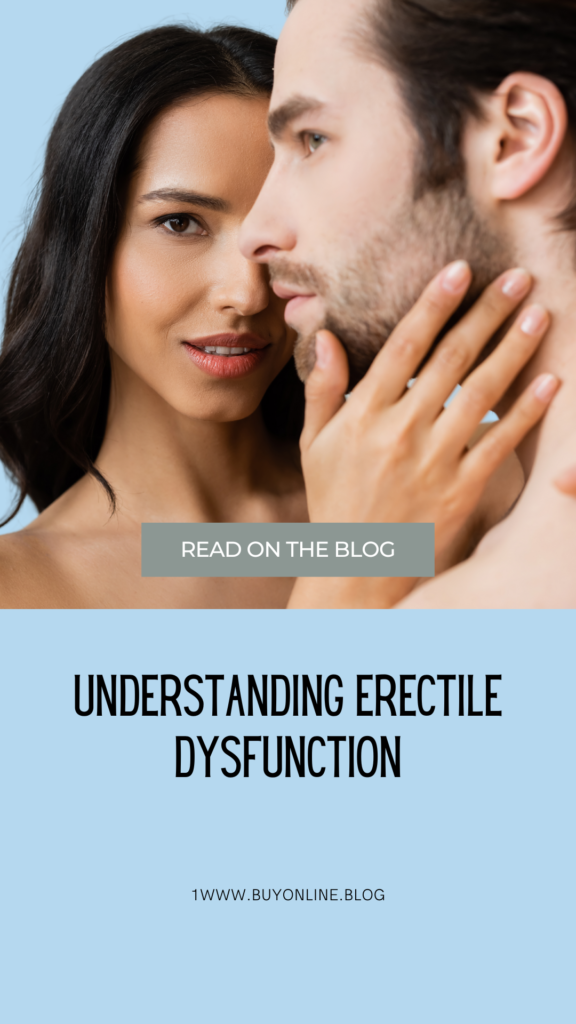 Understanding Erectile Dysfunction